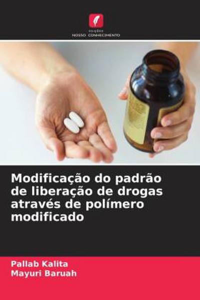 Modificação do padrão de liberação de drogas através de polímero modificado