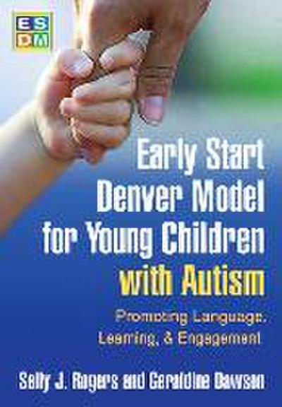 Early Start Denver Model for Young Children with Autism, First Edition