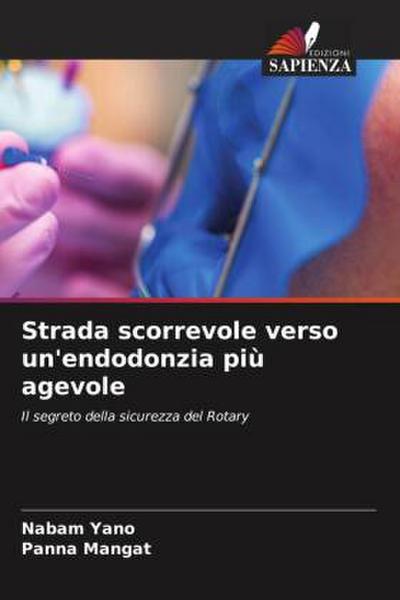Strada scorrevole verso un’endodonzia più agevole
