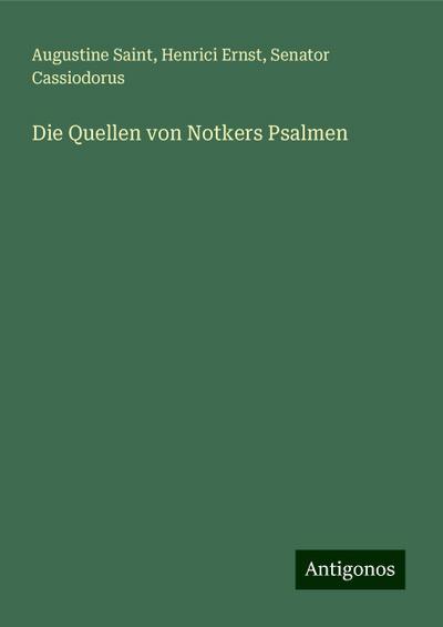 Saint, A: Quellen von Notkers Psalmen
