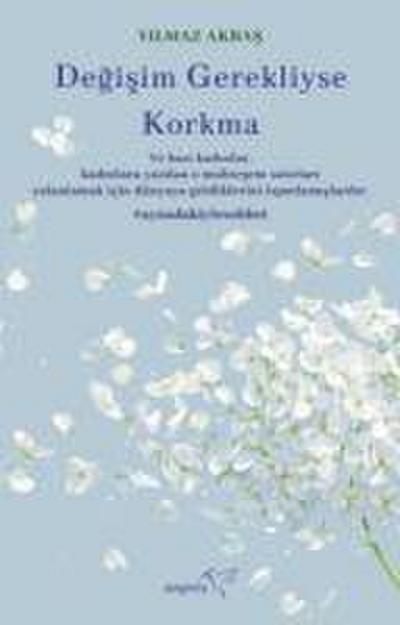 Degisim Gerekliyse Korkma