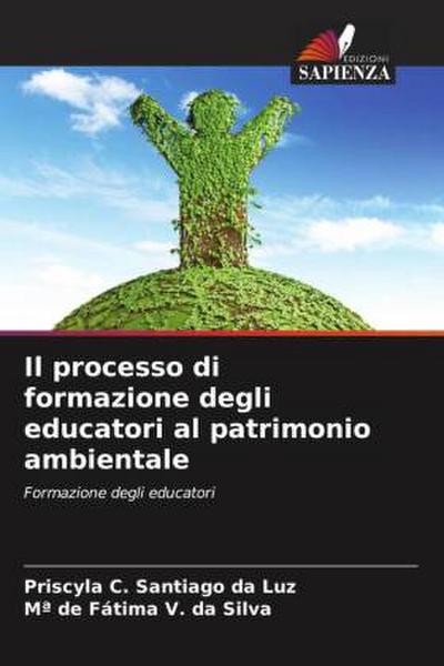 Il processo di formazione degli educatori al patrimonio ambientale