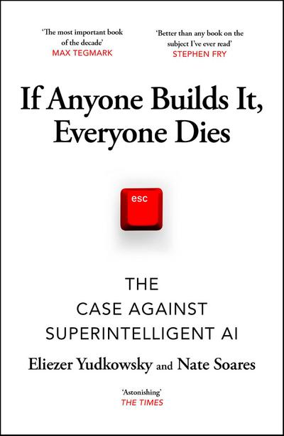 If Anyone Builds It, Everyone Dies