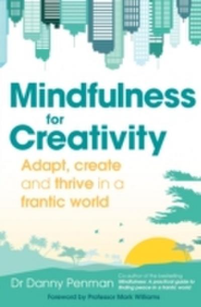 Mindfulness for Creativity