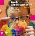 Basale Aktionsgeschichten. Rund ums Jahr