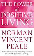 The Power Of Positive Living