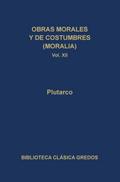 Obras morales y de costumbres (Moralia) XII. Tratados antiepicúreos.