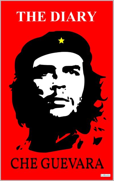 CHE GUEVARA: The Diary