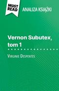 Vernon Subutex, tom 1 książka Virginie Despentes (Analiza książki)