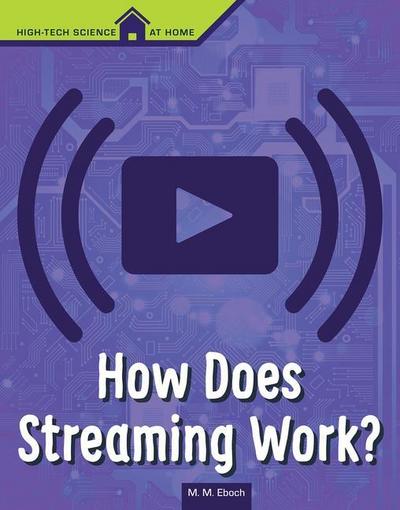 How Does Streaming Work?