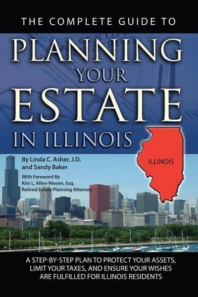 The Complete Guide to Planning Your Estate in Illinois