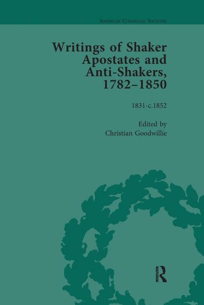 Writings of Shaker Apostates and Anti-Shakers, 1782-1850 Vol 3