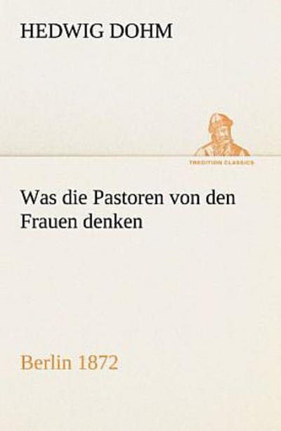 Was die Pastoren von den Frauen denken