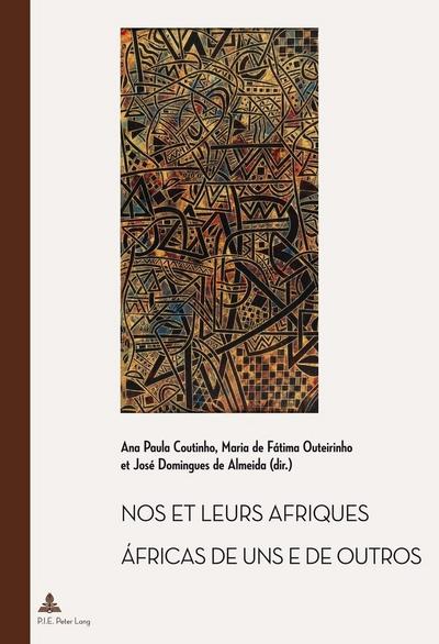 Nos et leurs Afriques - Áfricas de uns e de outros