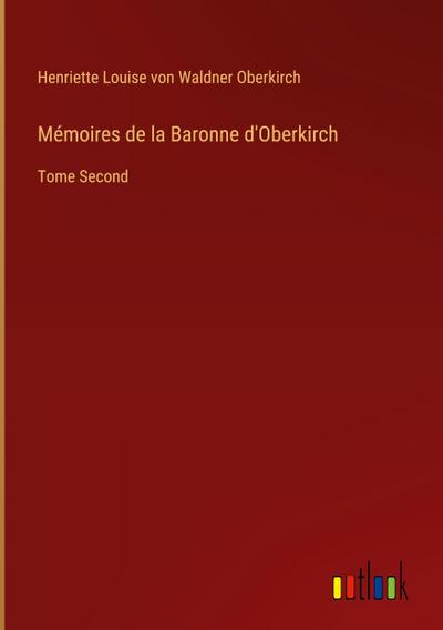 Mémoires de la Baronne d’Oberkirch