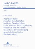 Rechtsgeschäfte zwischen Gesellschaften und ihren Gesellschaftern in der externen Rechnungslegung nach HGB und IFRS unter besonderer Berücksichtigung gesellschaftsrechtlicher Kapitalerhaltung