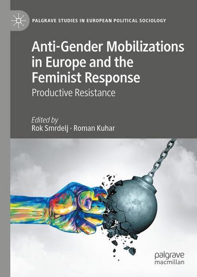 Anti-Gender Mobilizations in Europe and the Feminist Response