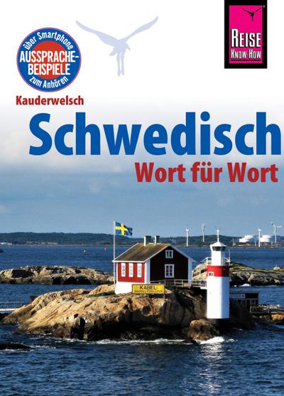 Reise Know-How Kauderwelsch Schwedisch - Wort für Wort: Kauderwelsch-Sprachführer Band 28