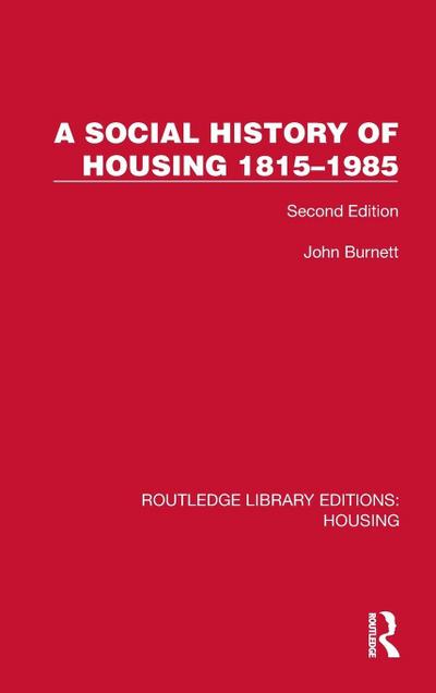 A Social History of Housing 1815-1985