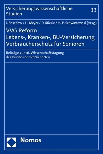 VVG-Reform - Lebens-, Kranken-, BU-Versicherung - Verbraucherschutz für Senioren