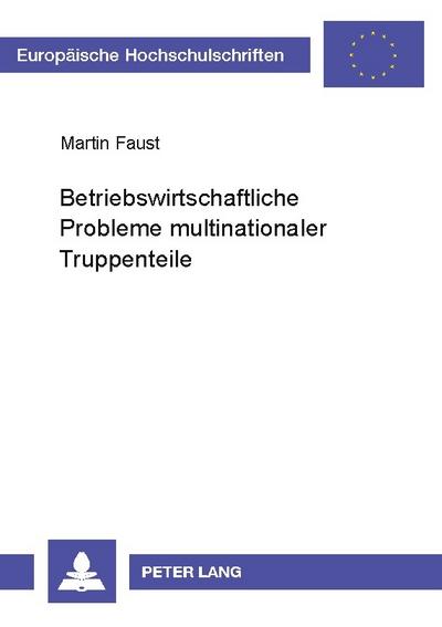 Betriebswirtschaftliche Probleme multinationaler Truppenteile