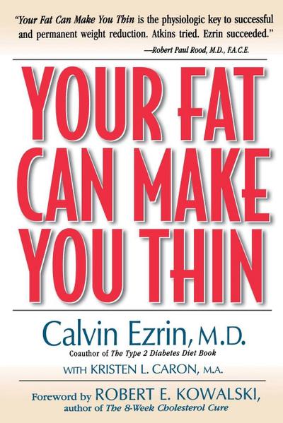 Your Fat Can Make You Thin