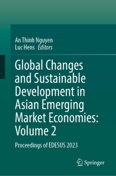 Global Changes and Sustainable Development in Asian Emerging Market Economies: Volume 2