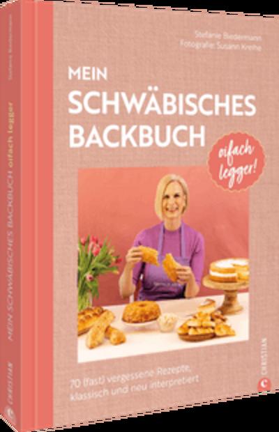 Oifach legger - Mein schwäbisches Backbuch