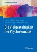 Die Vielgestaltigkeit der Psychosomatik