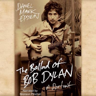 The Ballad of Bob Dylan Lib/E