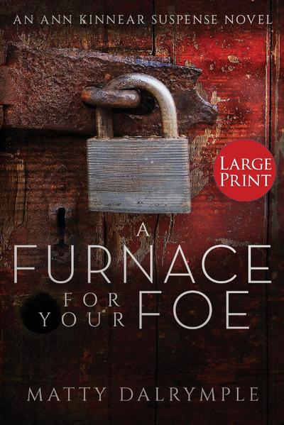 A Furnace for Your Foe