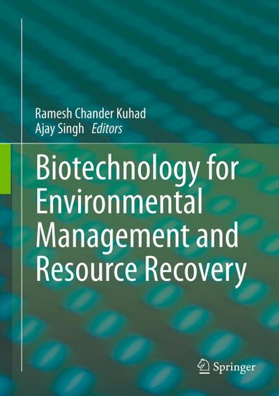 Biotechnology for Environmental Management and Resource Recovery