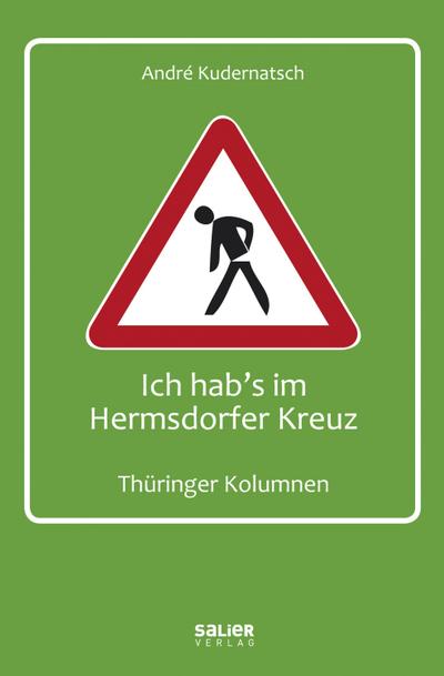 Ich hab’s im Hermsdorfer Kreuz