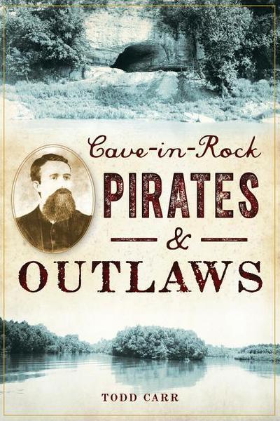 Cave-In-Rock Pirates & Outlaws