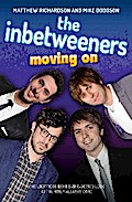 The Inbetweeners - Moving On - The Unofficial Behind-the-Scenes Look at The Inbetweeners Gang