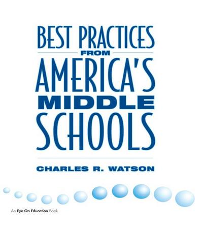 Best Practices From America’s Middle Schools