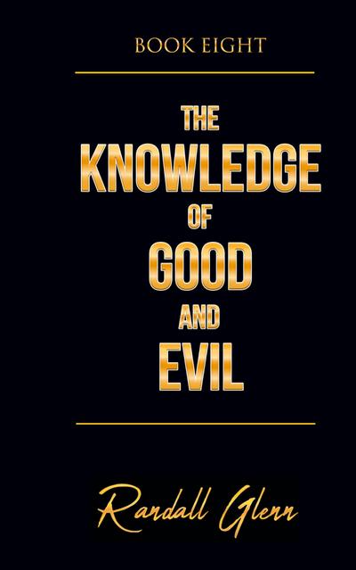 The Knowledge of Good and Evil