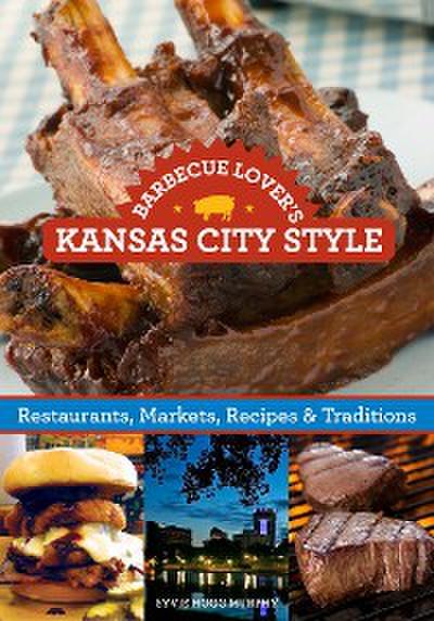 Barbecue Lover’s Kansas City Style