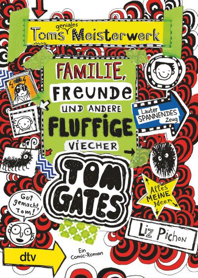Tom Gates 12: Toms geniales Meisterwerk (Familie, Freunde und andere fluffige Viecher)