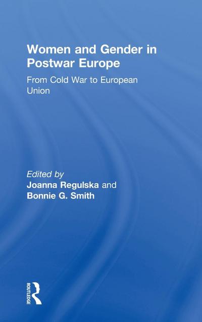 Women and Gender in Postwar Europe