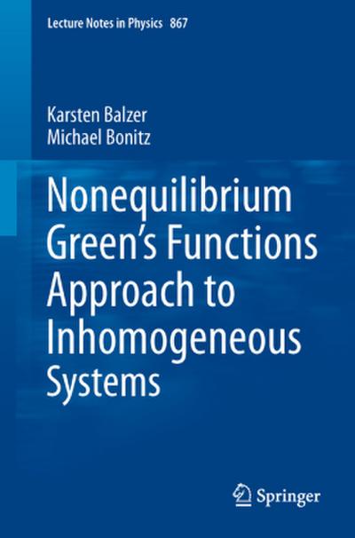 Nonequilibrium Green’s Functions Approach to Inhomogeneous Systems