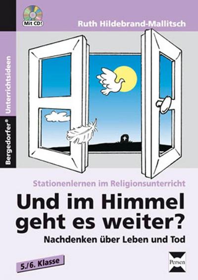 Und im Himmel geht es weiter?, m. 1 CD-ROM