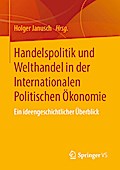 Handelspolitik und Welthandel in der Internationalen Politischen Ökonomie