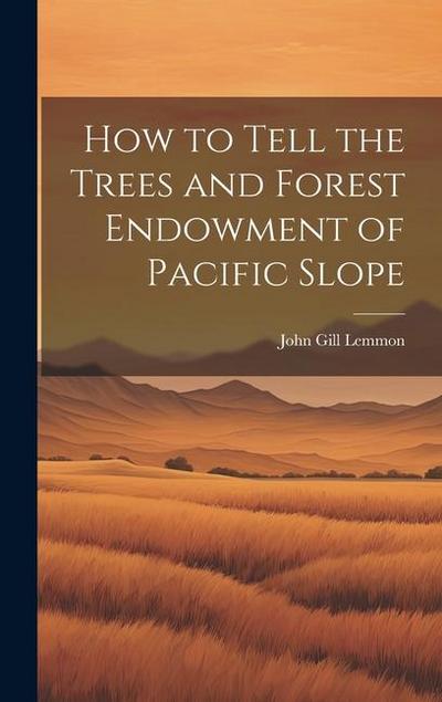 How to Tell the Trees and Forest Endowment of Pacific Slope