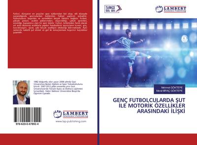 GENÇ FUTBOLCULARDA ¿UT ¿LE MOTOR¿K ÖZELL¿KLER ARASINDAK¿ ¿L¿¿K¿