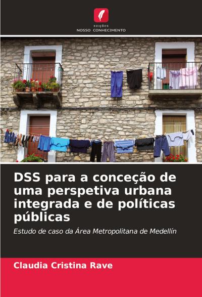 DSS para a conceção de uma perspetiva urbana integrada e de políticas públicas