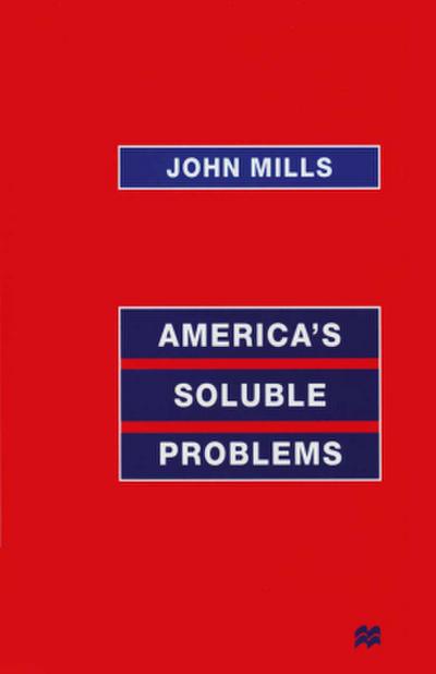 America’s Soluble Problems