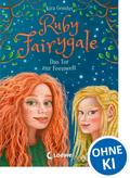 Ruby Fairygale (Band 4) - Das Tor zur Feenwelt