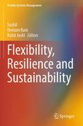 Flexibility, Resilience and Sustainability