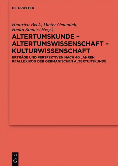 Altertumskunde - Altertumswissenschaft - Kulturwissenschaft